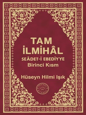 cover image of Tam İlmihâl Seâdet-i Ebediyye Birinci Kısm